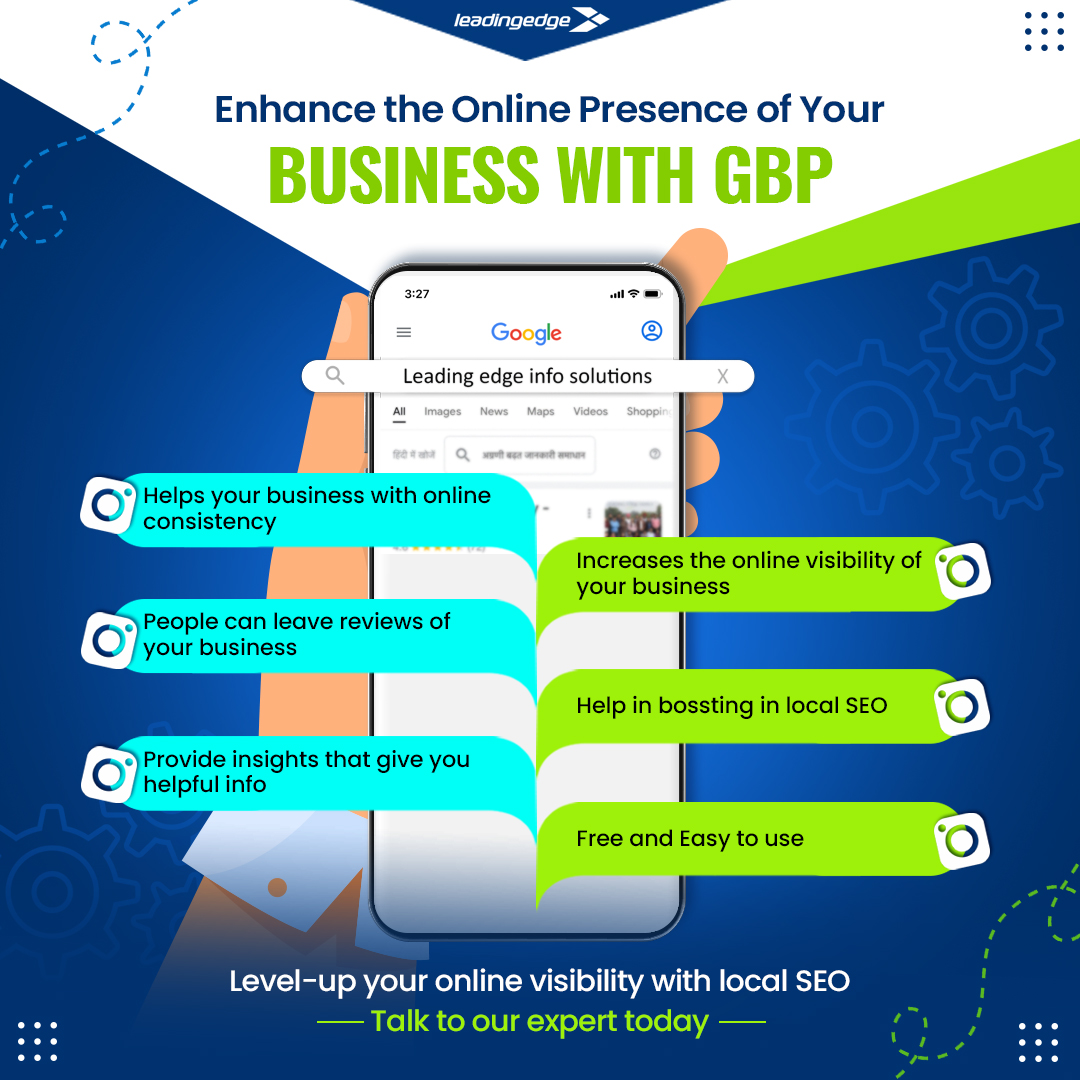 Enhance the Online Presence of Your Business With GBP - Leading Edge Info  Solutions Pvt. Ltd.