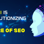 How AI Is Revolutionizing the Future of SEO