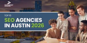 Top 10 SEO Agencies in Austin 2026