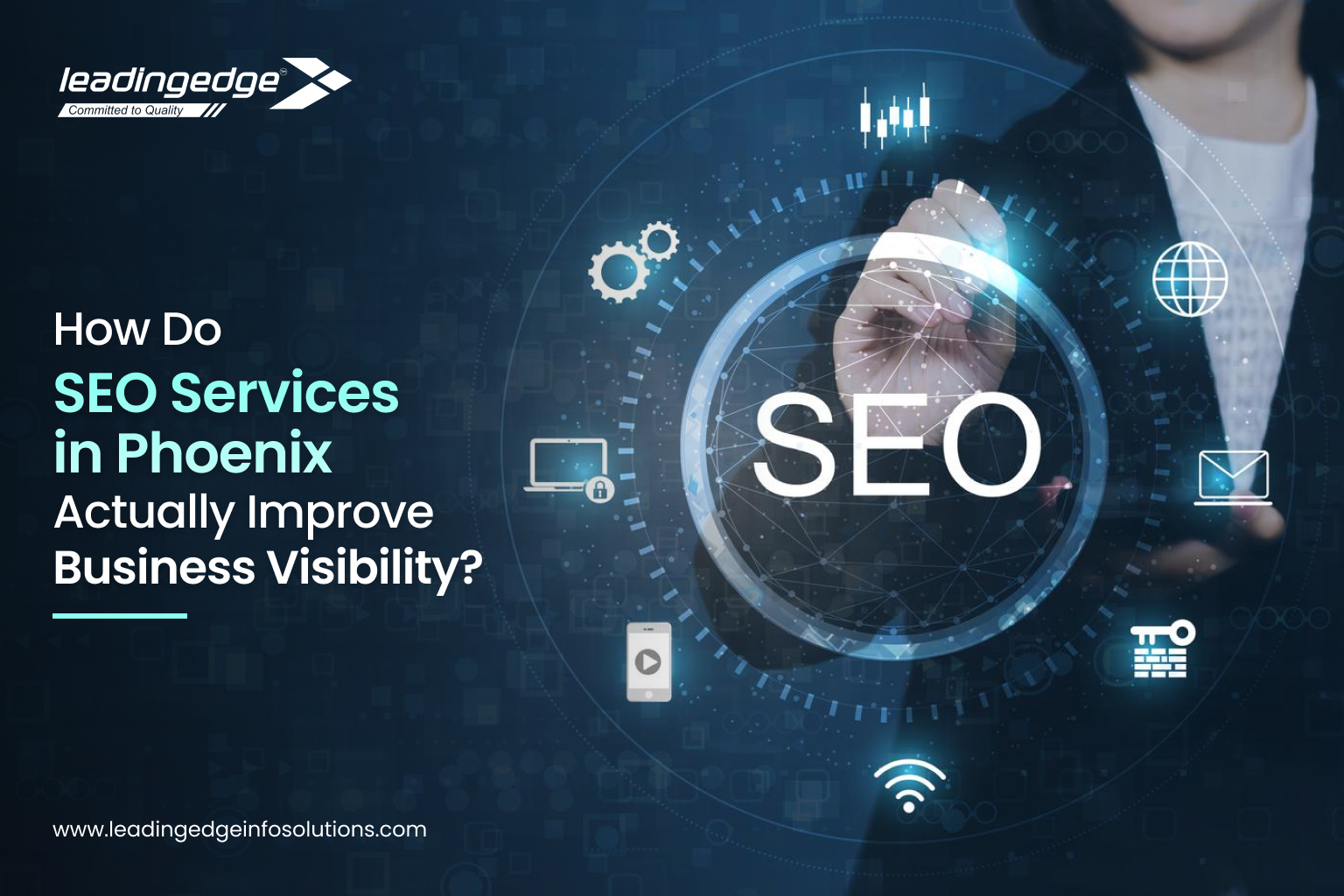How Do SEO Services in Phoenix Actually Improve Business Visibility_